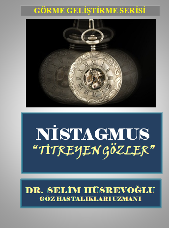 bebekte goz titremesi nistagmus bebeklerde sasilik ve goz tembelligi bebeklerde sasilik tedavisi bebeklerde goz tembelligi tedavisi